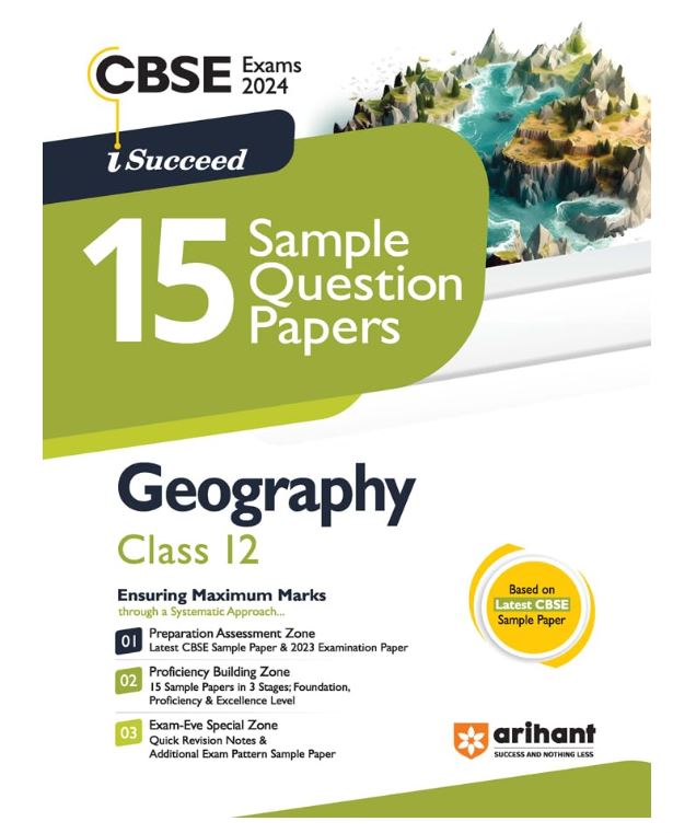Arihant CBSE Exams 2024 I-Succeed 15 Sample Question Papers Geography Class 12th